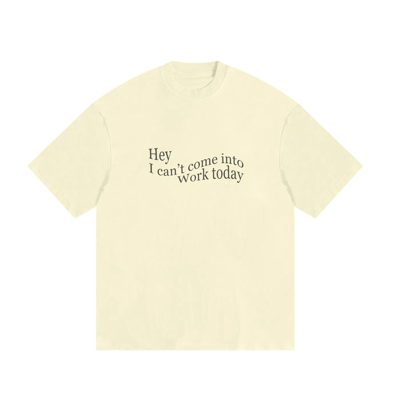 Can't Work Today Tee